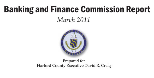 Harford County Banking and Finance Commission Calls for Fast-Tracking of Projects, Easing of Lending Standards