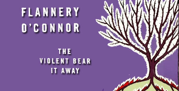 Dagger Book Club: “The Violent Bear It Away” by Flannery O’Connor